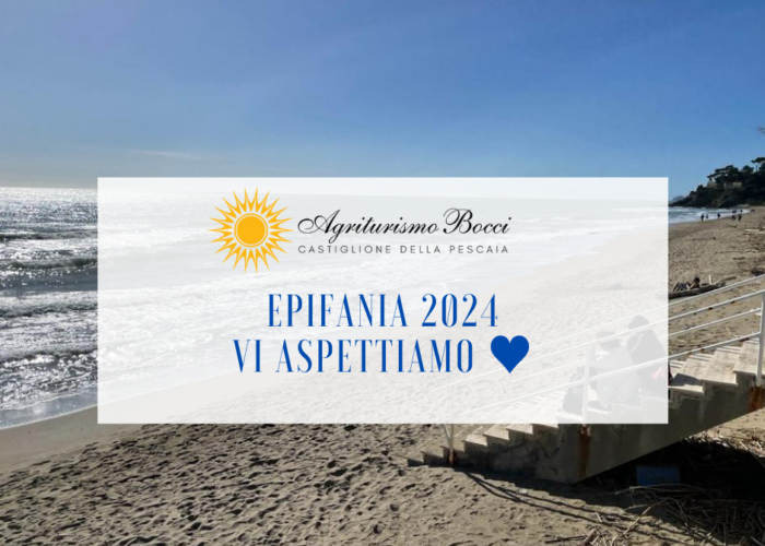 Epifania 2024, Agriturismo Bocci Castiglione della Pescaia