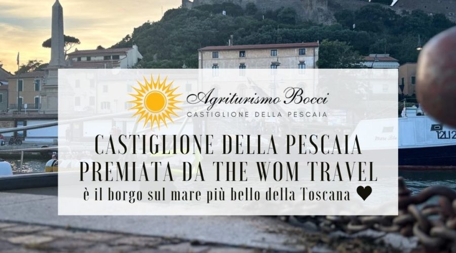 Dove Dormire Castiglione della Pescaia, premiata come il borgo sul mare più bello della Toscana