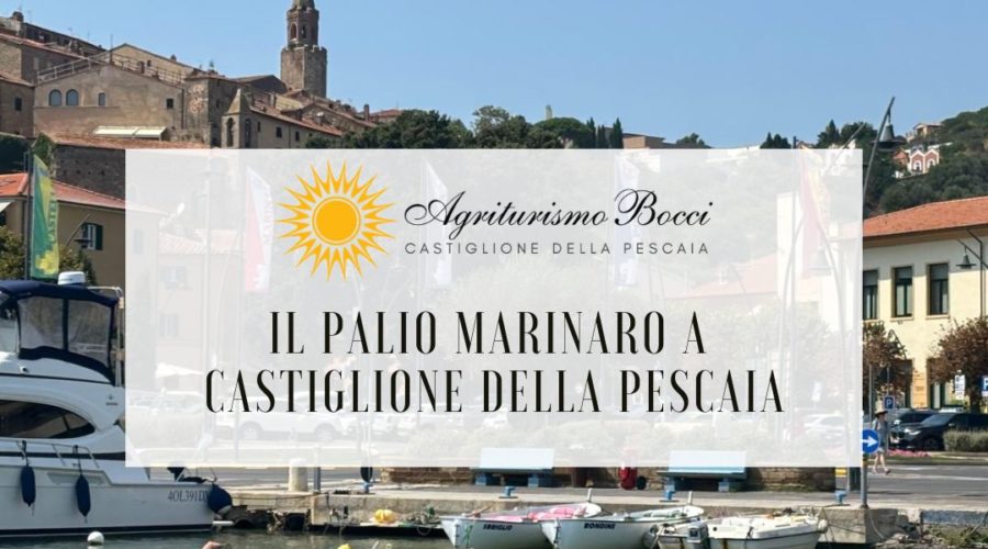 Palio Marinaro a Castiglione della Pescaia - Dove Dormire Agriurismo Bocci