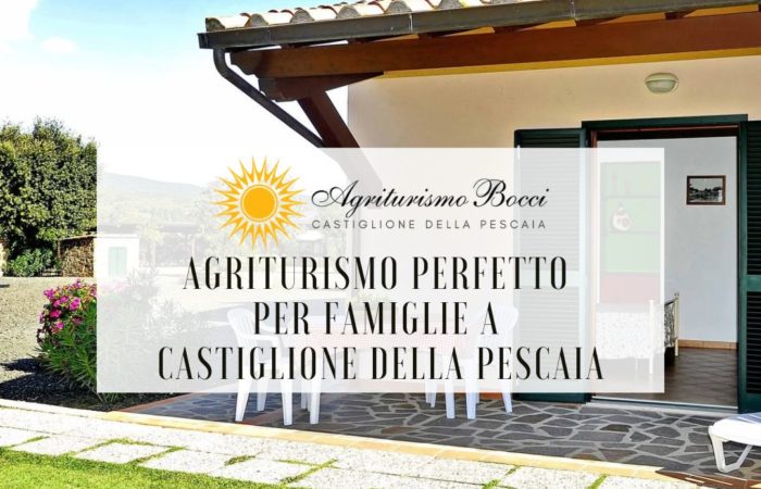Agriturismo per famiglie a Castiglione della Pescaia- Agriturismo Bocci